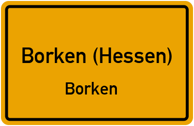 Ortsschild Borken (Hessen) Borken