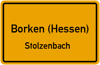 Ortsschild Borken (Hessen) Stolzenbach