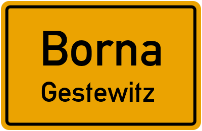 Ortsschild Borna Gestewitz