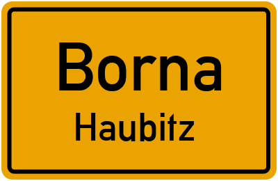Ortsschild Borna Haubitz