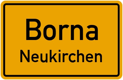 Ortsschild Borna Neukirchen