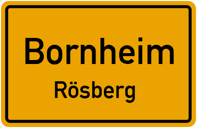 Ortsschild Bornheim Rösberg