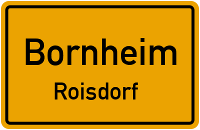 Ortsschild Bornheim Roisdorf