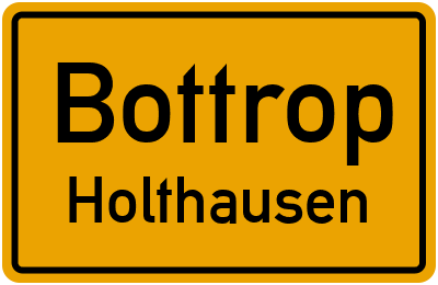 Ortsschild Bottrop Holthausen