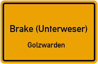 Ortsschild Brake (Unterweser) Golzwarden