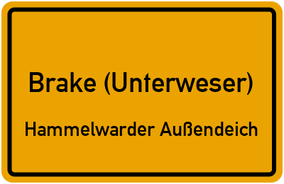 Ortsschild Brake (Unterweser) Hammelwarder Außendeich