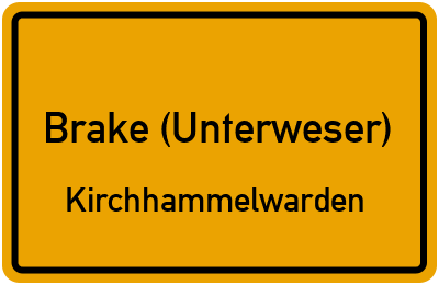 Ortsschild Brake (Unterweser) Kirchhammelwarden