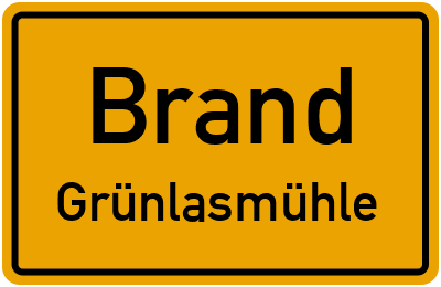 Straßenverzeichnis Brand Grünlasmühle