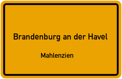 Ortsschild Brandenburg an der Havel Mahlenzien