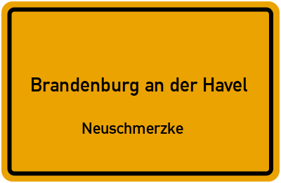 Straßenverzeichnis Brandenburg an der Havel Neuschmerzke