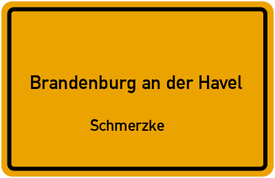 Ortsschild Brandenburg an der Havel Schmerzke
