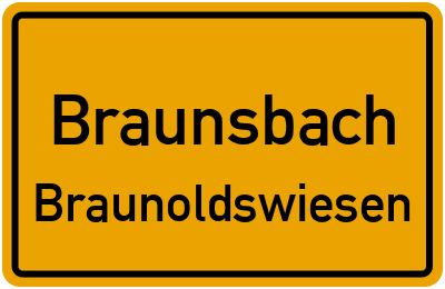 Ortsschild Braunsbach Braunoldswiesen