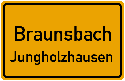 Ortsschild Braunsbach Jungholzhausen