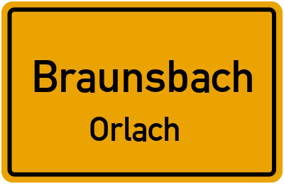 Straßenverzeichnis Braunsbach Orlach