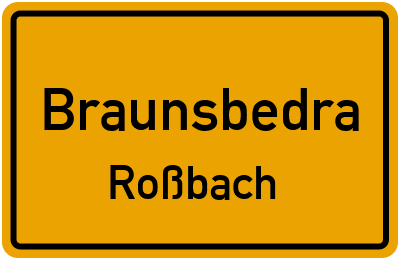 Straßenverzeichnis Braunsbedra Roßbach