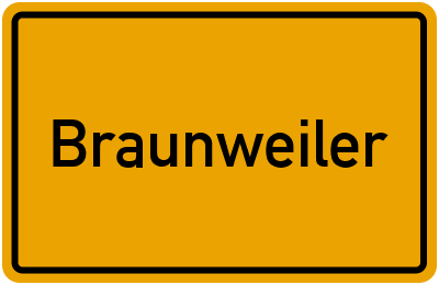 Ortsschild von Gemeinde Braunweiler in Rheinland-Pfalz