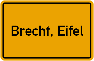Ortsschild von Gemeinde Brecht, Eifel in Rheinland-Pfalz