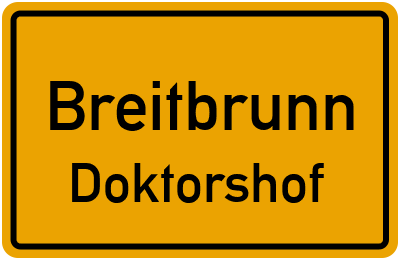 Ortsschild Breitbrunn Doktorshof