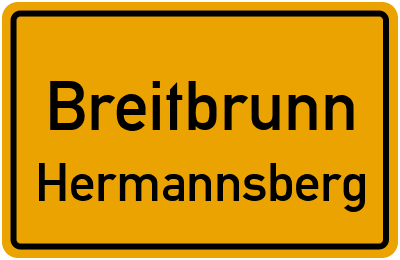 Ortsschild Breitbrunn Hermannsberg