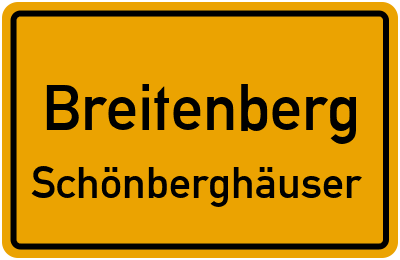 Ortsschild Breitenberg Schönberghäuser