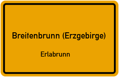 Straßenverzeichnis Breitenbrunn (Erzgebirge) Erlabrunn