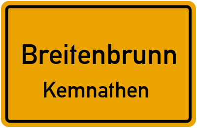 Ortsschild Breitenbrunn Kemnathen