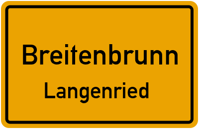 Ortsschild Breitenbrunn Langenried