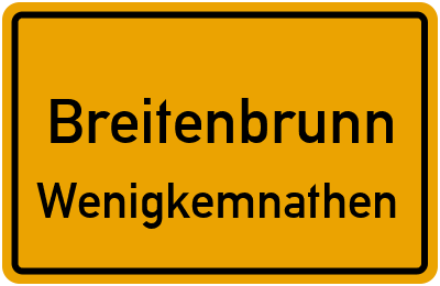 Ortsschild Breitenbrunn Wenigkemnathen