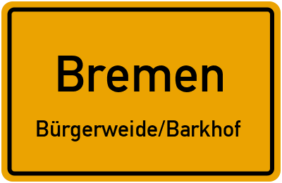 Ortsschild Bremen Bürgerweide/Barkhof