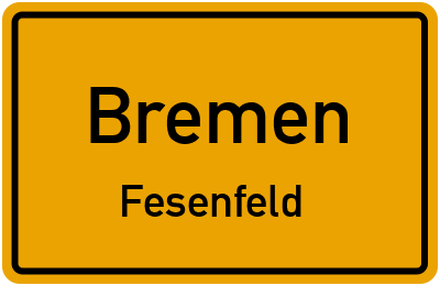 Ortsschild Bremen Fesenfeld