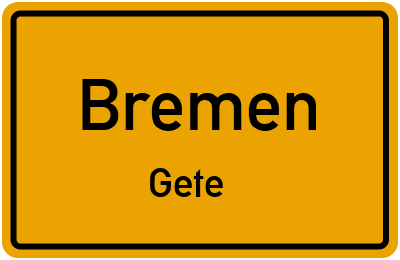 Ortsschild Bremen Gete