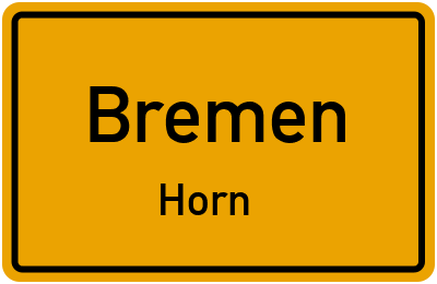 Ortsschild Bremen Horn
