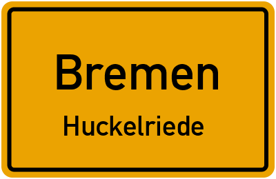 Ortsschild Bremen Huckelriede