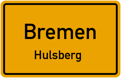 Ortsschild Bremen Hulsberg
