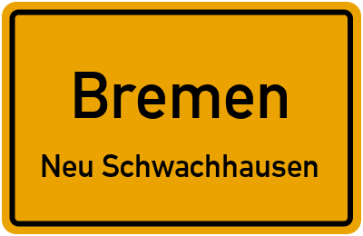 Ortsschild Bremen Neu Schwachhausen