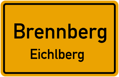 Ortsschild Brennberg Eichlberg