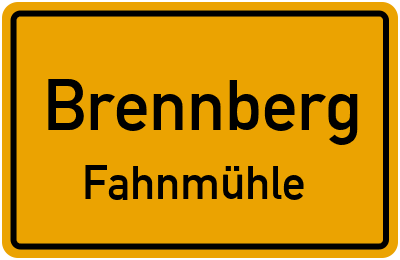 Ortsschild Brennberg Fahnmühle