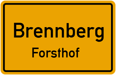 Ortsschild Brennberg Forsthof