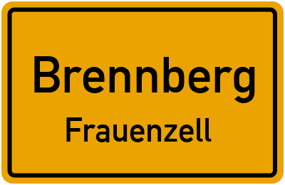 Ortsschild Brennberg Frauenzell