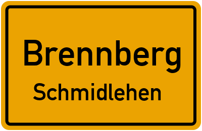Ortsschild Brennberg Schmidlehen