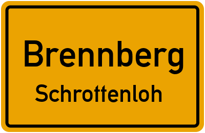 Ortsschild Brennberg Schrottenloh