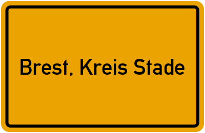 Ortsschild von Gemeinde Brest, Kreis Stade in Niedersachsen
