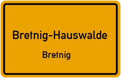 Straßenverzeichnis Bretnig-Hauswalde Bretnig