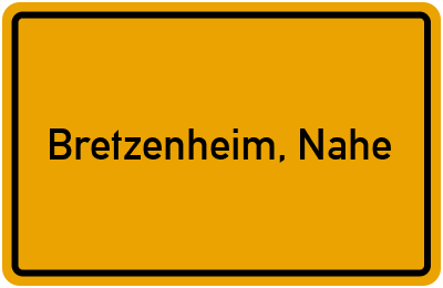 Ortsschild von Gemeinde Bretzenheim, Nahe in Rheinland-Pfalz