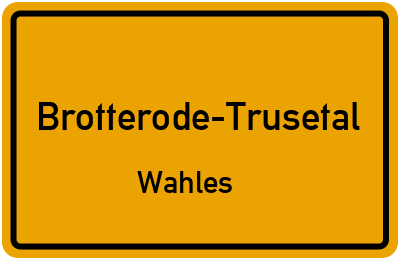 Straßenverzeichnis Brotterode-Trusetal Wahles