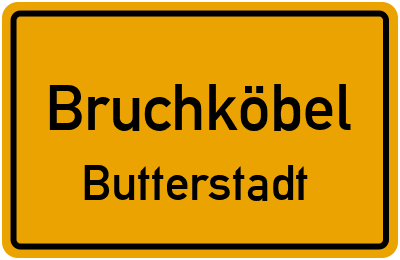 Ortsschild Bruchköbel Butterstadt