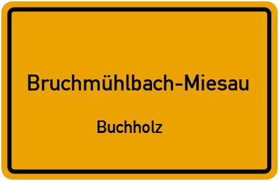 Straßenverzeichnis Bruchmühlbach-Miesau Buchholz