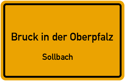 Straßenverzeichnis Bruck in der Oberpfalz Sollbach
