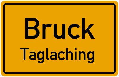 Straßenverzeichnis Bruck Taglaching