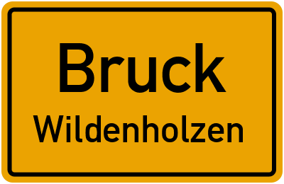 Straßenverzeichnis Bruck Wildenholzen